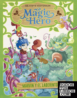 Magic Hero 5. Marvin y el laberinto