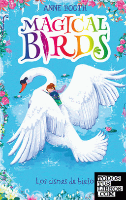 Magical Birds 2. Los cisnes de hielo