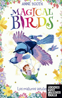 Magical Birds 3. Los maluros azules