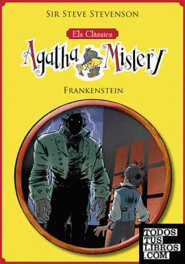 Els clàssics de l'Agatha Mistery 1. Frankenstein