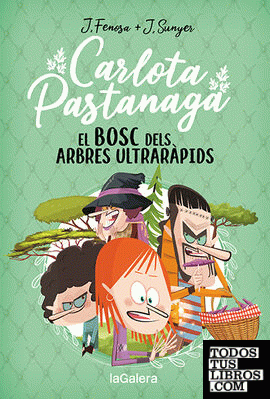 Carlota Pastanaga 4. El bosc dels arbres ultraràpids