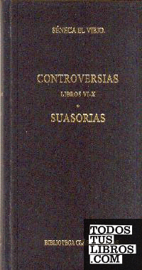 Controversias. Libros vi-x. Suasorias