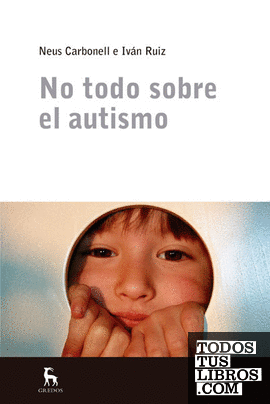 No todo sobre el autismo