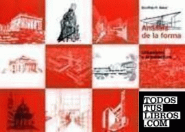 Análisis de la forma. Urbanismo y arquitectura Análisis de la forma. Urbanismo y arquitectura