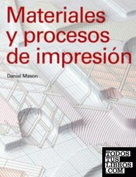 Materiales y procesos de impresión Materiales y procesos de impresión