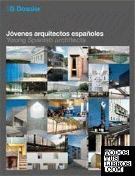 2G Dossier. Jóvenes arquitectos españoles