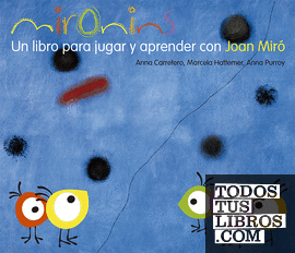 Mironins. Un libro para jugar y aprender con Joan Miró.