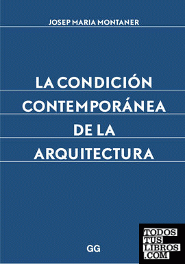 La condición contemporánea de la arquitectura