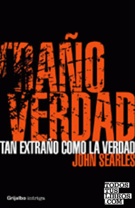 Tan extraño como la verdad Tan extraño como la verdad