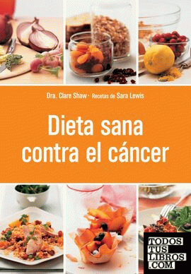 Dieta sana contra el cáncer