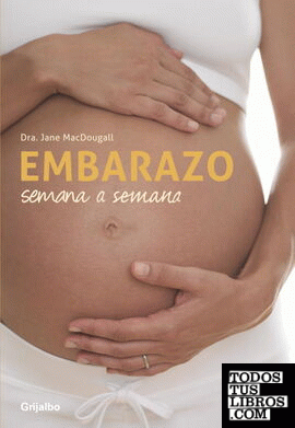 Embarazo semana a semana (n.ed. 2010)
