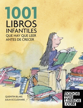 1001 libros infantiles que hay que leer antes de crecer