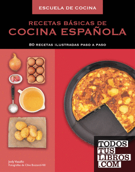 Recetas básicas de cocina española (Escuela de cocina)