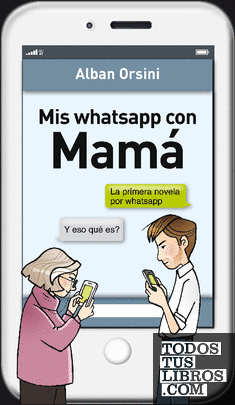 Mis whatsapp con Mamá