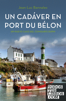 Un cadáver en Port du Bélon (Comisario Dupin 4)