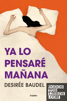 Ya lo pensaré mañana Ya lo pensaré mañana