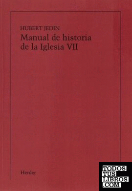 Manual de historia de la Iglesia VII