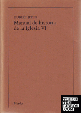 Manual de historia de la Iglesia VI