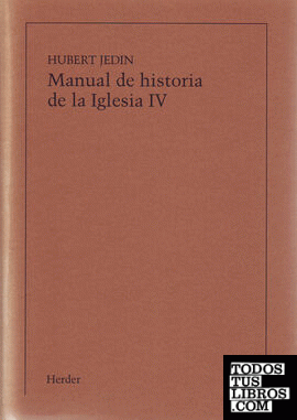 Manual de historia de la Iglesia IV