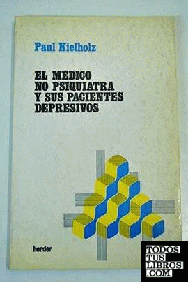 El médico no psiquiatra y sus pacientes depresivos