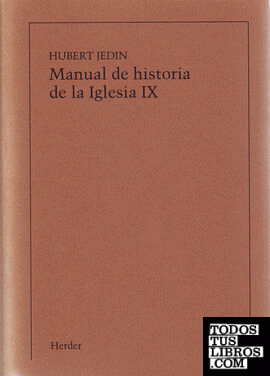 Manual de historia de la Iglesia IX