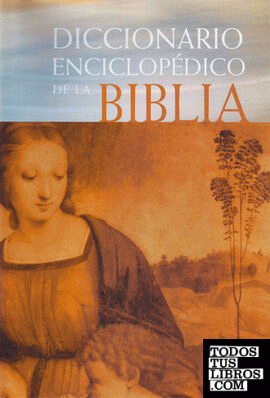Diccionario enciclopédico de la Biblia