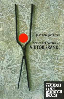 Acerca del hombre en Viktor Frankl