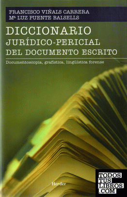Diccionario jurídicopericial del documento escrito