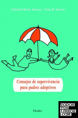 Consejos de supervivencia para padres adoptivos Consejos de supervivencia para padres adoptivos