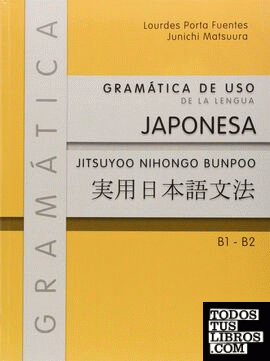 Gramática de uso de la lengua japonesa B1 - B2