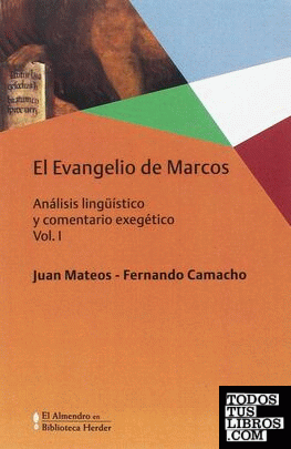 EVANGELIO DE MARCOS, EL VOL. I