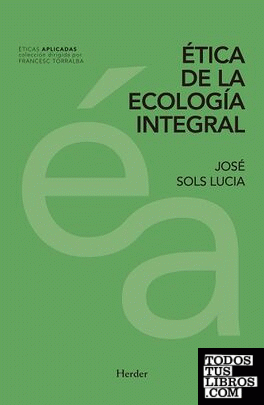 Ética de la ecología integral