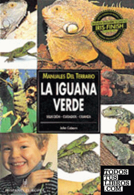 Manuales del terrario. La iguana verde