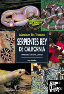 Manuales del terrario. Serpientes rey de California