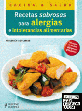 Recetas sabrosas para alergias e intolerancias alimentarias