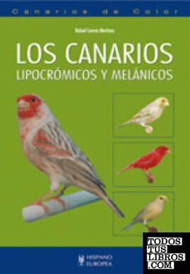 Los canarios lipocrómicos y melánicos