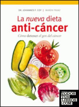 La nueva dieta anti-cáncer