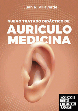Nuevo tratado didáctico de auriculomedicina