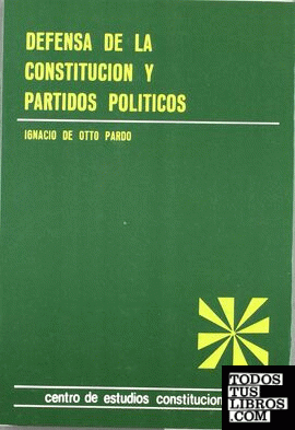 Defensa de la Constitución y partidos políticos.