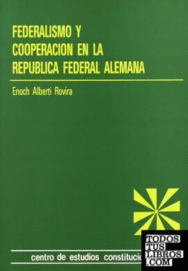 Federalismo y cooperación en la República Federal Alemana.