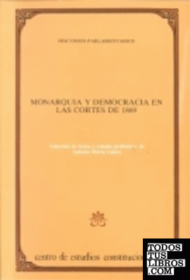 Monarquia y Democracia en las Cortes de 1869