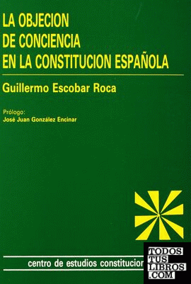 La objeción de conciencia en la Constitución española.