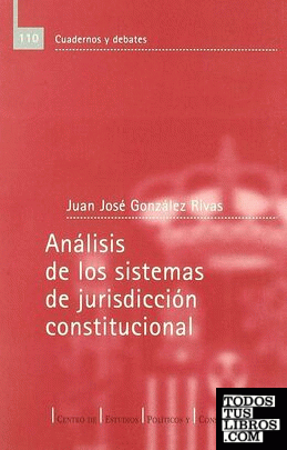 Análisis de los sistemas de jurisdicción constitucional