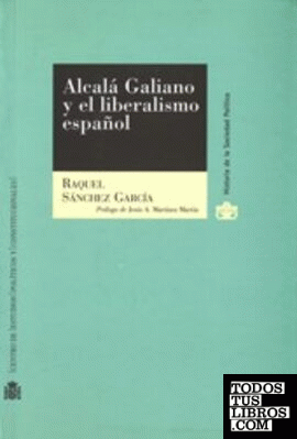 Alcalá Galiano y el liberalismo español