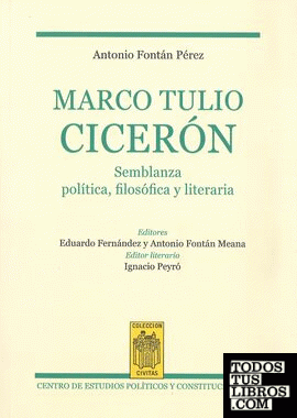Marco Tulio Cicerón. Semblanza política, filosófica y literaria
