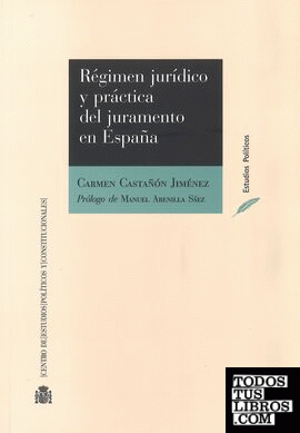 Régimen jurídico y práctica del juramento en España