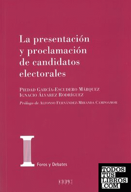 La presentación y proclamación de los candidatos electorales