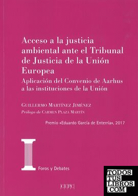 Acceso a la justicia ambiental ante el Tribunal de Justicia de la Unión Europea