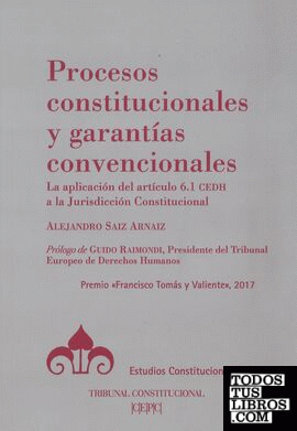 Procesos constitucionales y garantías convencionales