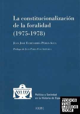 La constitucionalización de la foralidad (1975-1978)